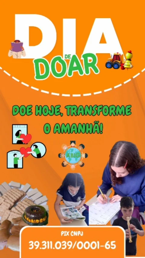 Hoje é o Dia de Doar!

Na Associação ABIG, acreditamos que cada gesto de generosidade pode mudar uma história. Seja com seu tempo, conhecimento ou recursos, você ajuda a fortalecer nosso trabalho em educação e acolhimento.

As crianças e jovens que apoiamos estão aprendendo que doar vai além de coisas materiais: é sobre espalhar amor e esperança. Vamos juntos continuar construindo um futuro melhor!

Doe com o coração. Doe para transformar.
Nosso Pix: 39.311.039/0001-65

#DiaDeDoar #ABIG #educaçãocomamor #doandoamor